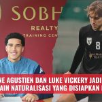Demiane Agustien dan Luke Vickery Jadi Calon Pemain Naturalisasi yang Disiapkan PSSI