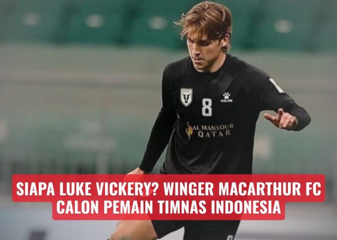 Siapa Luke Vickery? Winger Macarthur FC Calon Pemain Timnas Indonesia