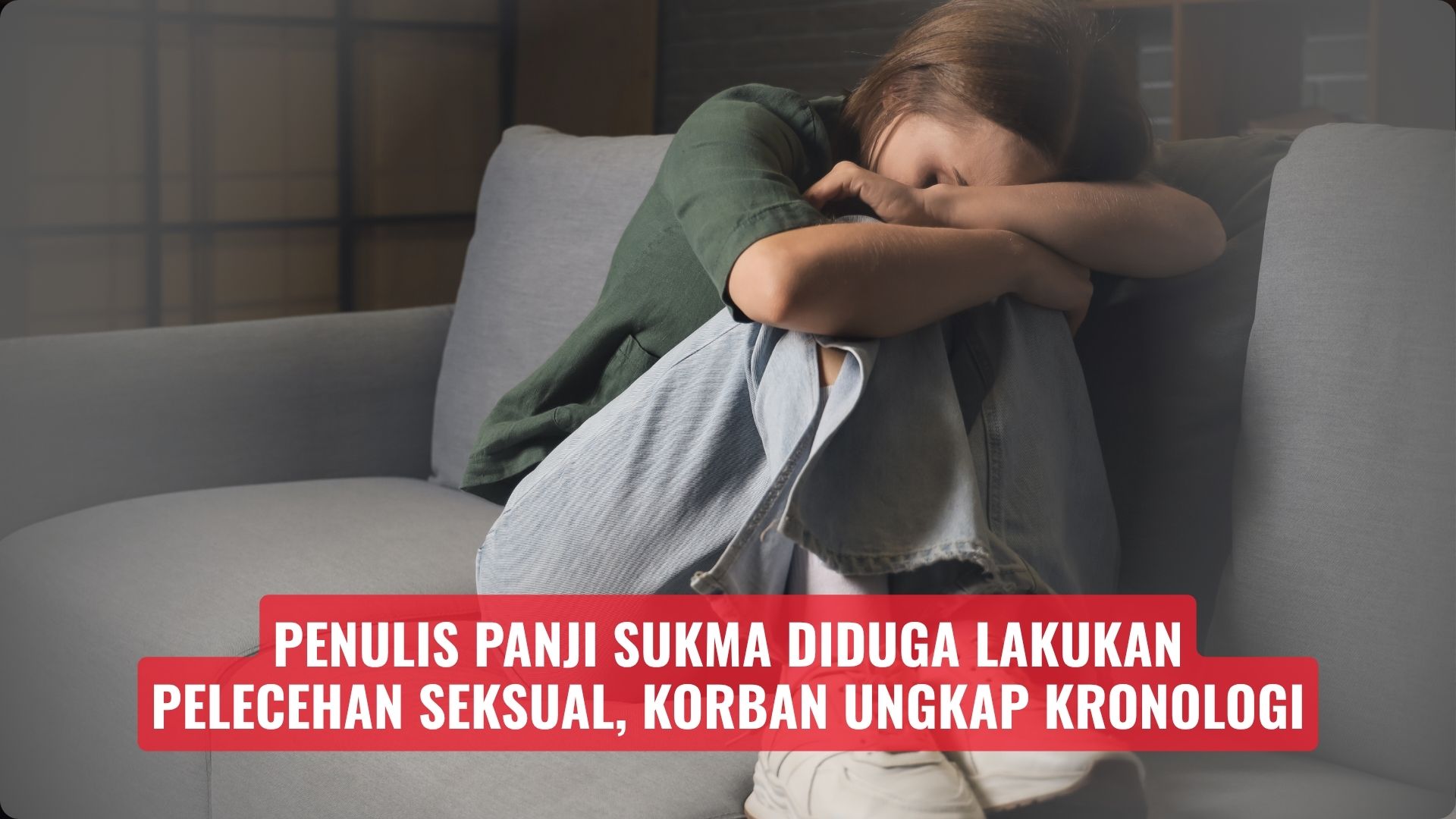 Penulis Panji Sukma Diduga Lakukan Pelecehan Seksual, Korban Ungkap Kronologi