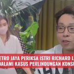 Polda Metro Jaya Periksa Istri Richard Lee Untuk Mendalami Kasus Perlindungan Konsumen