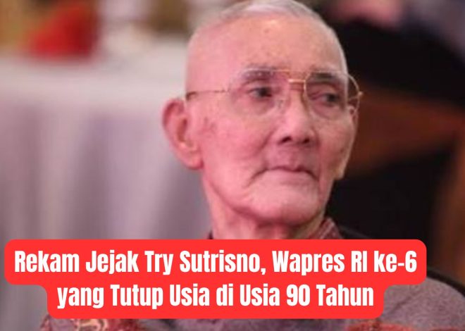 Rekam Jejak Try Sutrisno, Wapres RI ke-6 yang Tutup Usia di Usia 90 Tahun