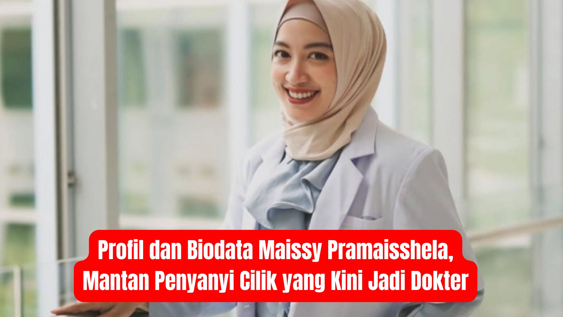 Profil dan Biodata Maissy Pramaisshela, Mantan Penyanyi Cilik yang Kini Jadi Dokter
