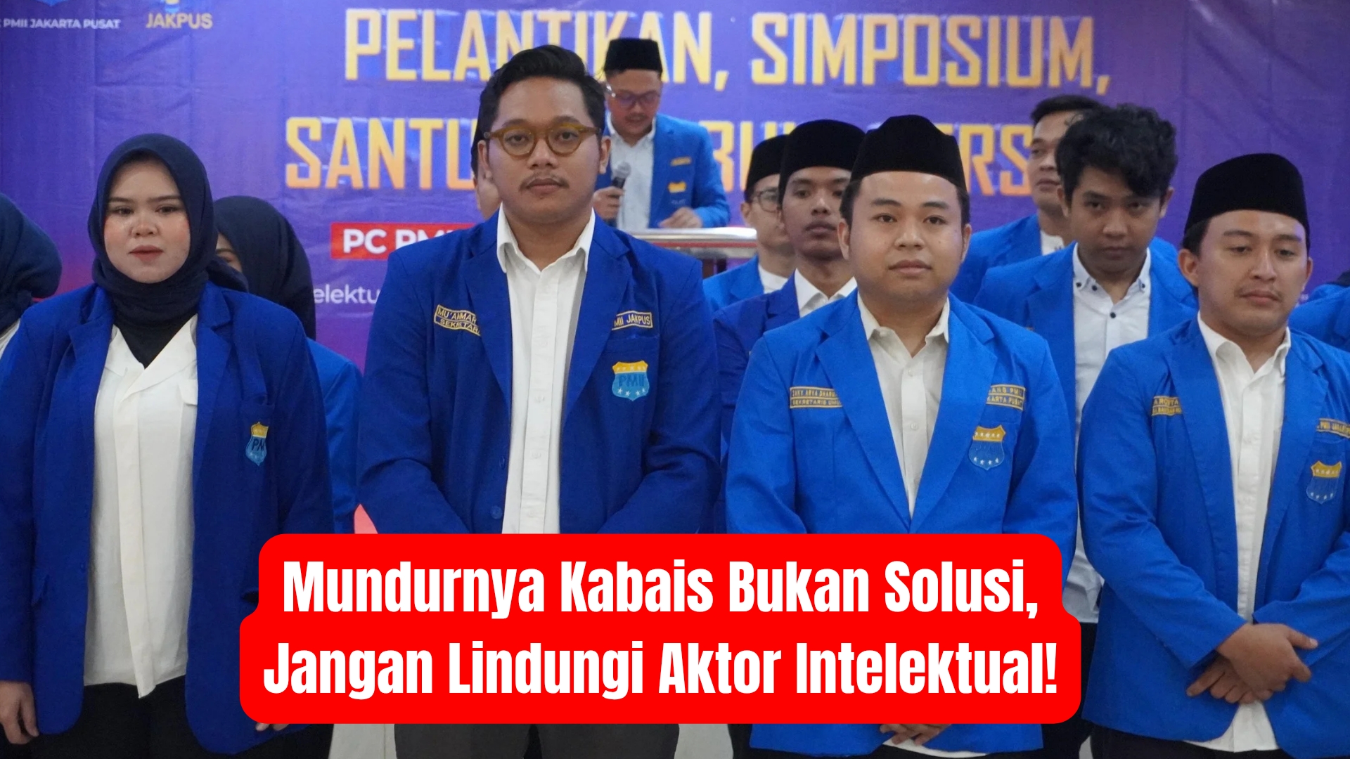 Mundurnya Kabais Bukan Solusi, Jangan Lindungi Aktor Intelektual!
