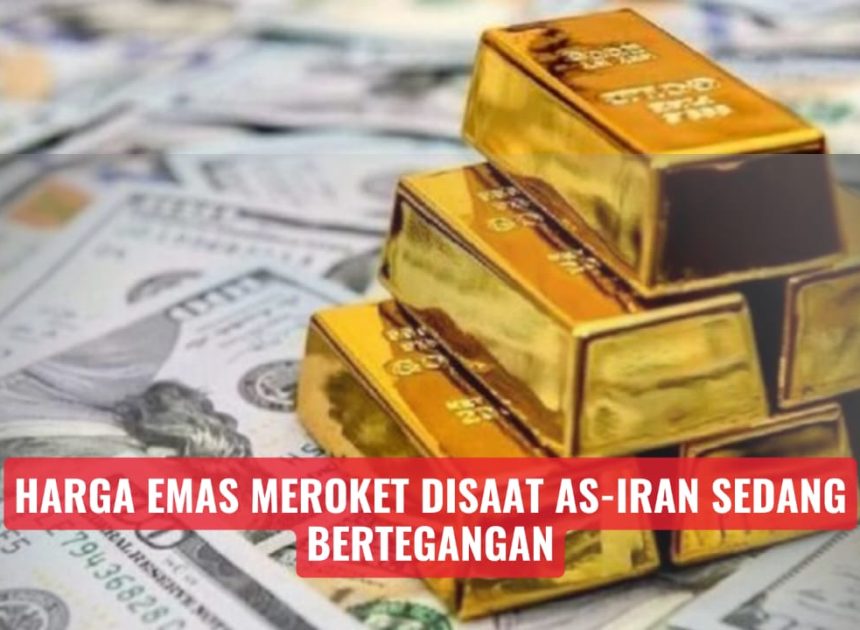 Harga Emas Naik Saat Ketegangan AS-Iran Meningkat