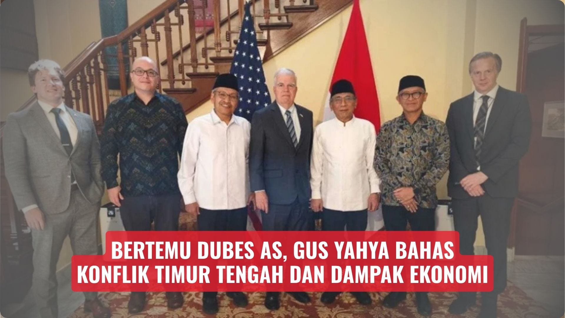 Bertemu Dubes AS, Gus Yahya Bahas Konflik Timur Tengah dan Dampak Ekonomi