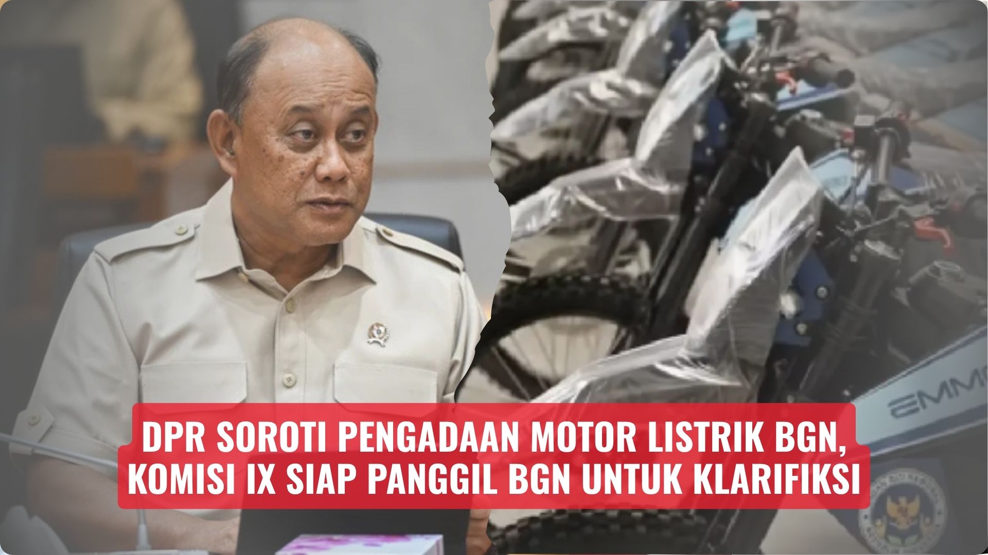 DPR Soroti Pengadaan Motor Listrik BGN, Komisi IX Siap Panggil BGN untuk Klarifiksi