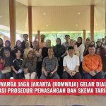 Komunitas Warga Jaga Jakarta (KOMWAJA) Gelar Dialog Warga : Sosialisasi Prosedur Pemasangan dan Skema Tarif PAM Jaya