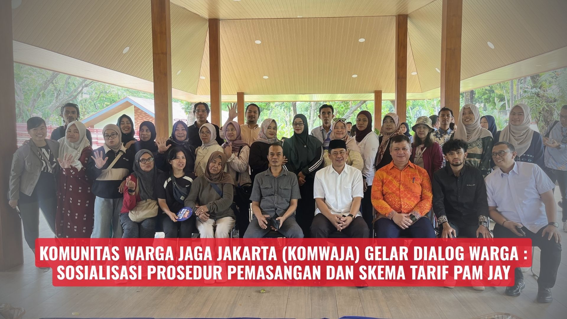 Komunitas Warga Jaga Jakarta (KOMWAJA) Gelar Dialog Warga : Sosialisasi Prosedur Pemasangan dan Skema Tarif PAM Jaya