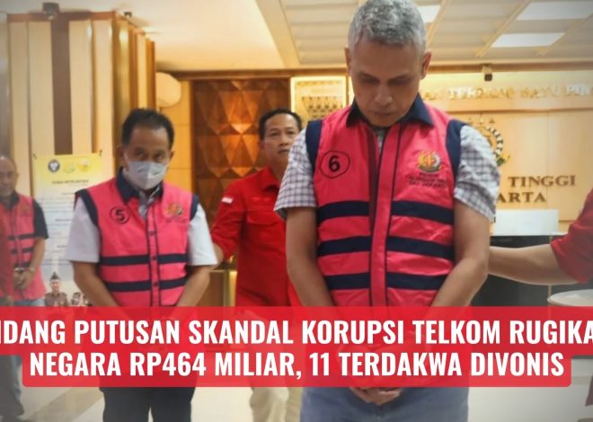 Sidang Putusan Skandal Korupsi Telkom Rugikan Negara Rp464 Miliar, 11 Terdakwa Divonis