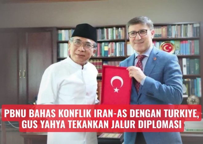 PBNU Bahas Konflik Iran-AS dengan Turkiye, Gus Yahya Tekankan Jalur Diplomasi