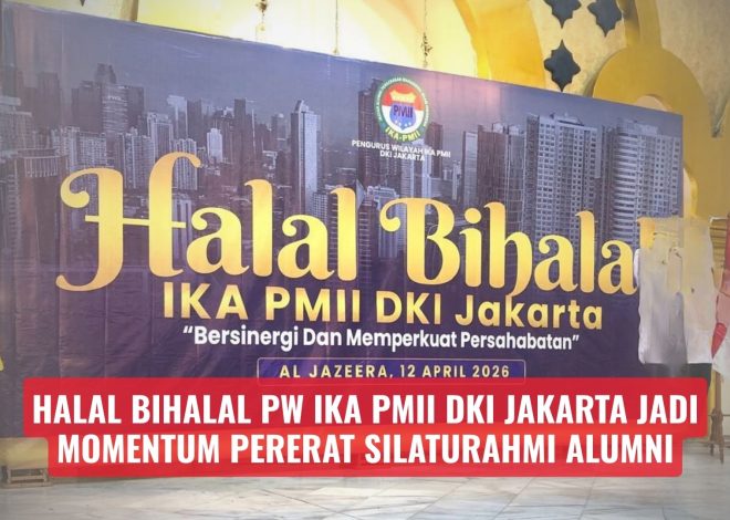 Halal Bihalal PW IKA PMII DKI Jakarta Jadi Momentum Pererat Silaturahmi Alumni
