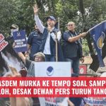 Kader NasDem Murka ke Tempo soal Sampul Surya Paloh, Desak Dewan Pers Turun Tangan
