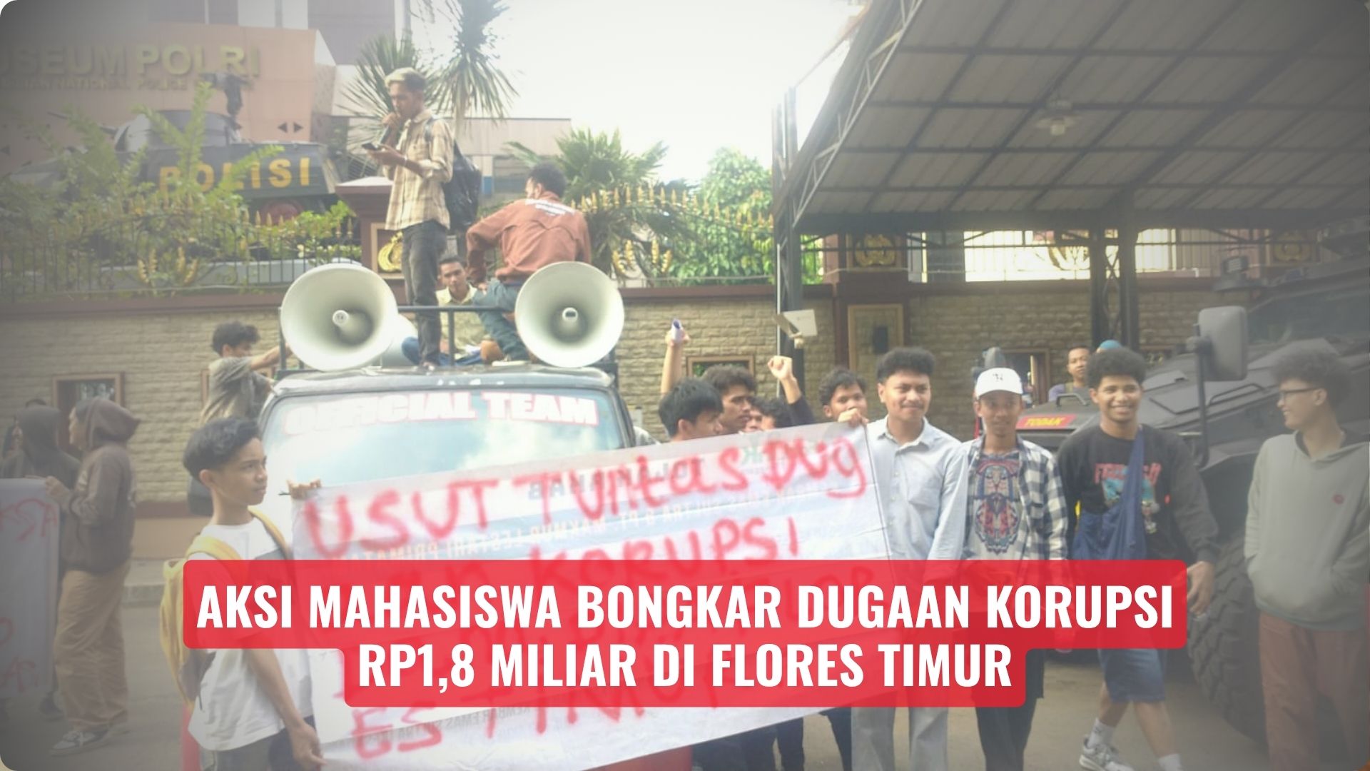 Aksi Mahasiswa Bongkar Dugaan Korupsi Rp1,8 Miliar di Flores Timur