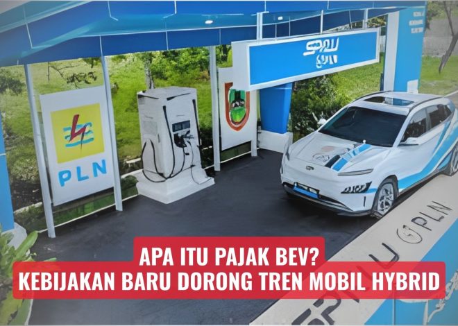 Apa Itu Pajak BEV? Kebijakan Baru Dorong Tren Mobil Hybrid