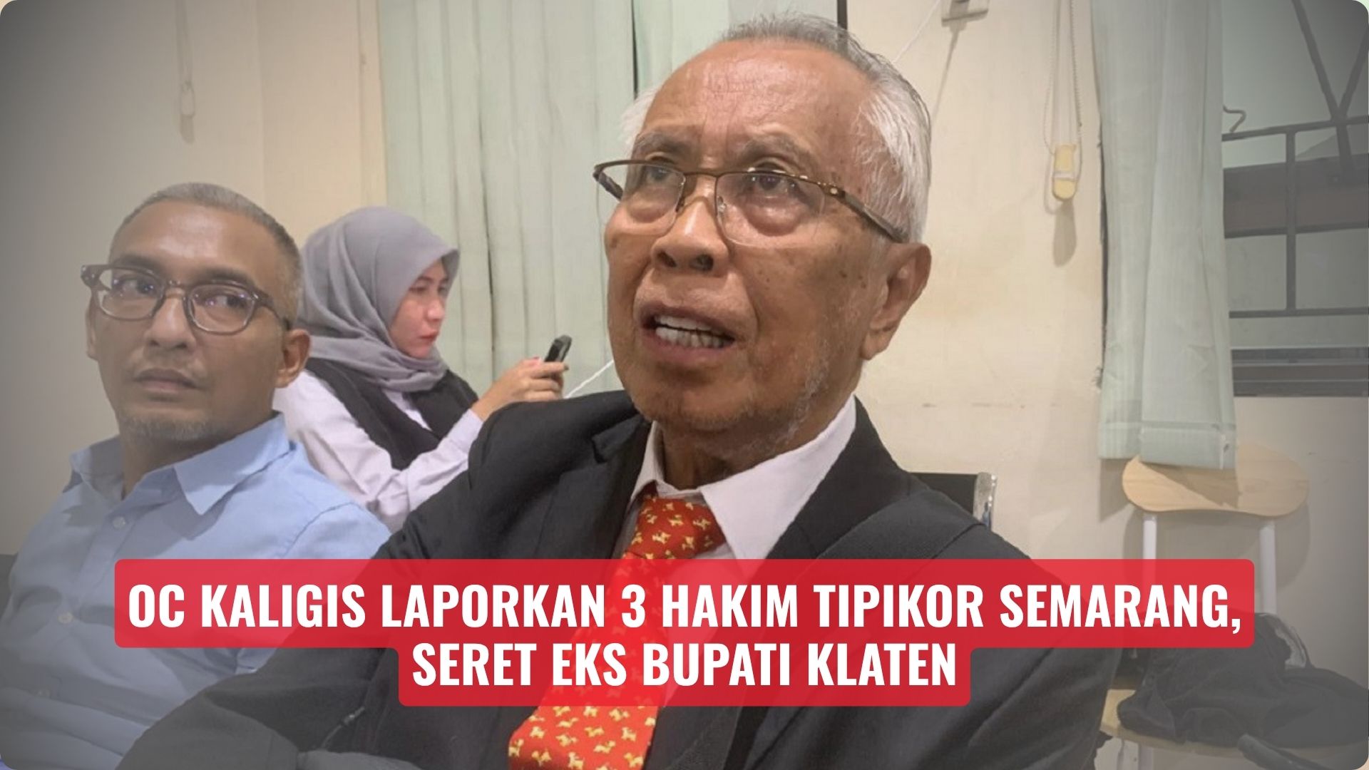 OC Kaligis Laporkan 3 Hakim Tipikor Semarang, Seret Eks Bupati Klaten