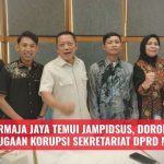 Ketum PERMAJA JAYA Temui Jampidsus, Dorong Tindak Lanjut Dugaan Korupsi Sekretariat DPRD Merangin
