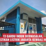 13 Gardu Induk Bermasalah, PLN Pastikan Listrik Jakarta Kembali Normal