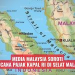 Media Malaysia Soroti Rencana Pajak Kapal RI di Selat Malaka