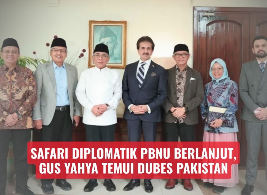 Safari Diplomatik PBNU Berlanjut, Gus Yahya Temui Dubes Pakistan