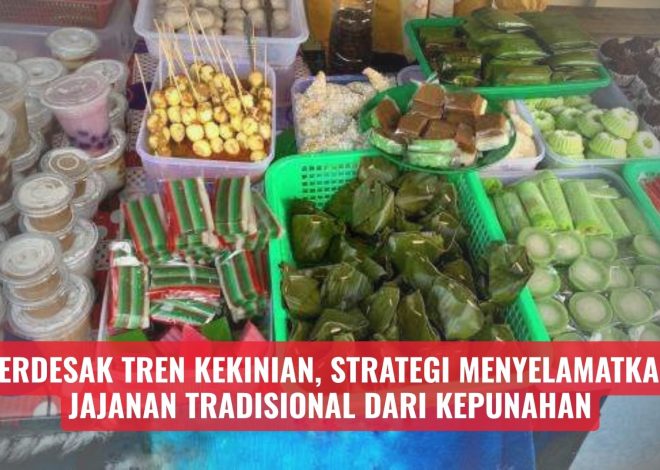 Terdesak Tren Kekinian, Strategi Menyelamatkan Jajanan Tradisional dari Kepunahan