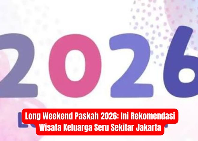 Long Weekend Paskah 2026: Ini Rekomendasi Wisata Keluarga Seru Sekitar Jakarta