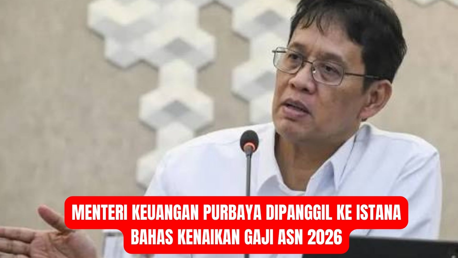 Menteri Keuangan Purbaya Dipanggil ke Istana Bahas Kenaikan Gaji ASN 2026