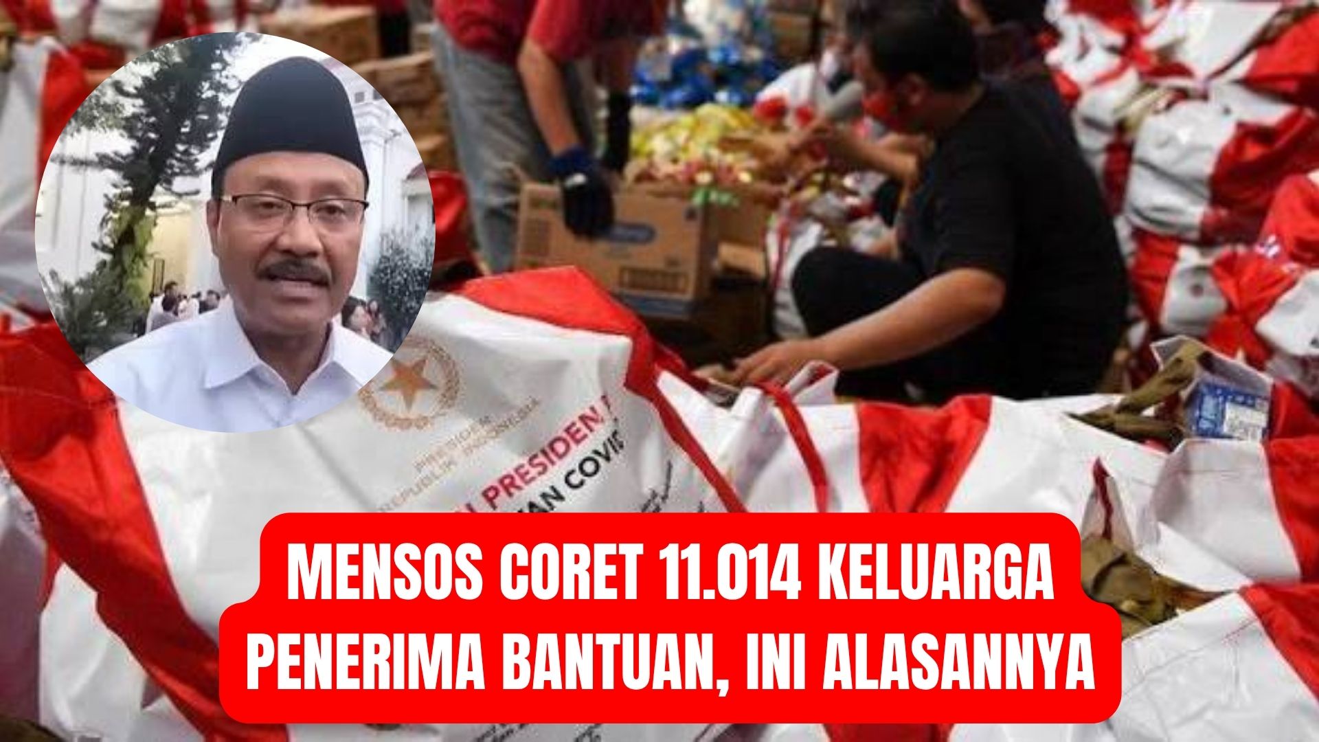 Mensos Coret 11.014 Keluarga Penerima Bantuan, Ini Alasannya