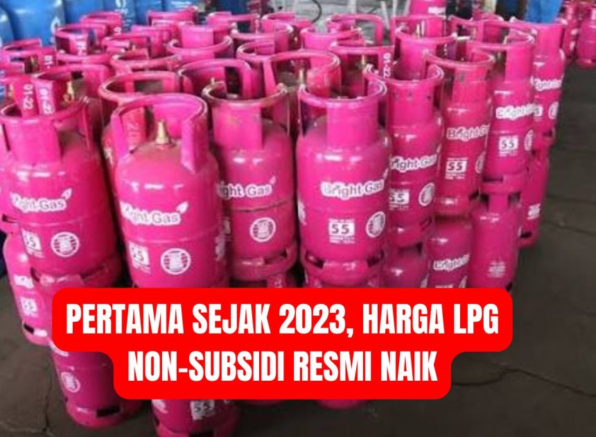 Pertama Sejak 2023, Harga LPG Non-Subsidi Resmi Naik