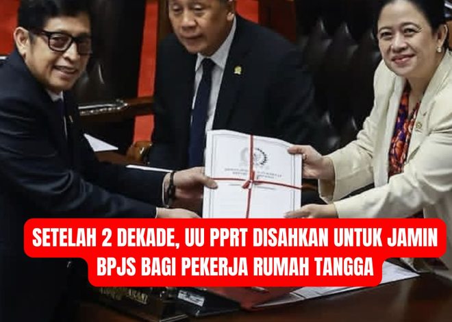 Setelah 2 Dekade, UU PPRT Disahkan untuk Jamin BPJS bagi Pekerja Rumah Tangga