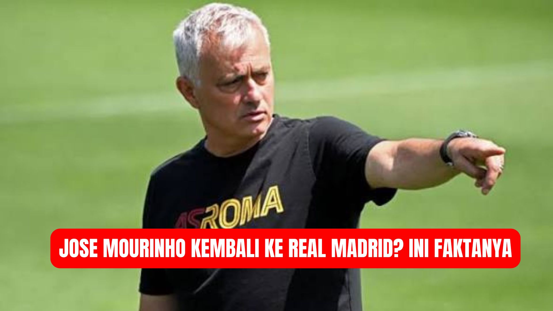 Jose Mourinho Kembali ke Real Madrid? Ini Faktanya