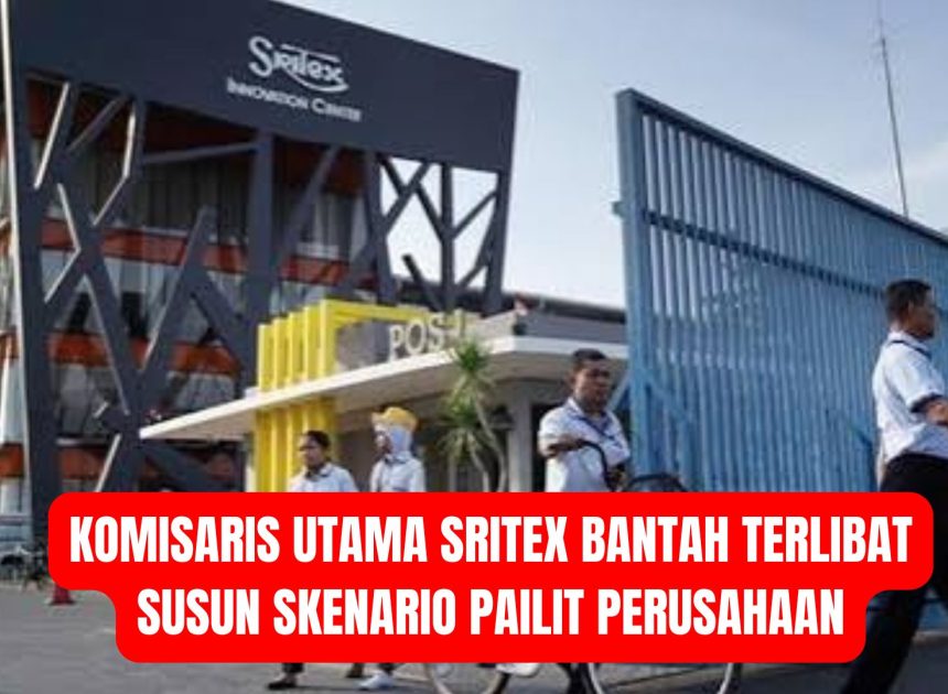 Komisaris Utama Sritex Bantah Terlibat Susun Skenario Pailit Perusahaan