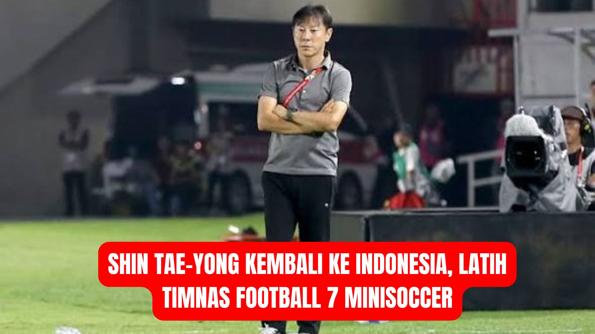 Shin Tae-yong Kembali ke Indonesia, Latih Timnas Football 7 Minisoccer