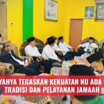 Gus Yahya Tegaskan Kekuatan NU Ada pada Tradisi dan Pelayanan Jamaah