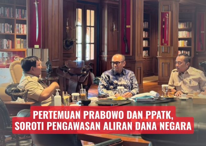 Pertemuan Prabowo dan PPATK, Soroti Pengawasan Aliran Dana Negara