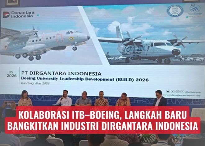 Kolaborasi ITB–Boeing, Langkah Baru Bangkitkan Industri Dirgantara Indonesia