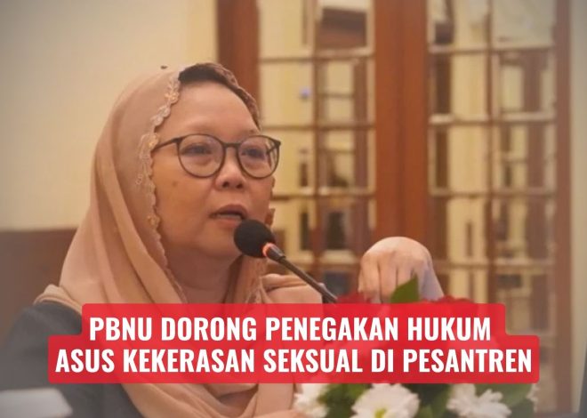 PBNU Dorong Penegakan Hukum Kasus Kekerasan Seksual di Pesantren