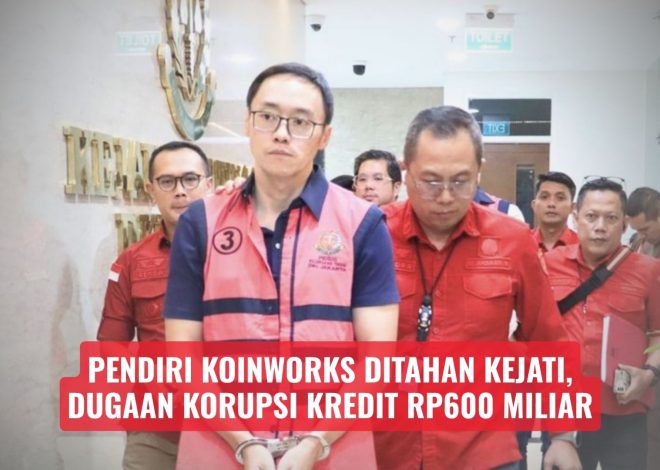 Pendiri KoinWorks Ditahan Kejati, Dugaan Korupsi Kredit Rp600 Miliar