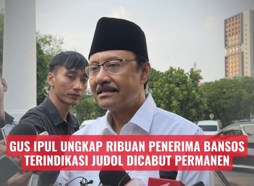 Gus Ipul Ungkap Ribuan Penerima Bansos Terindikasi Judol Dicabut Permanen