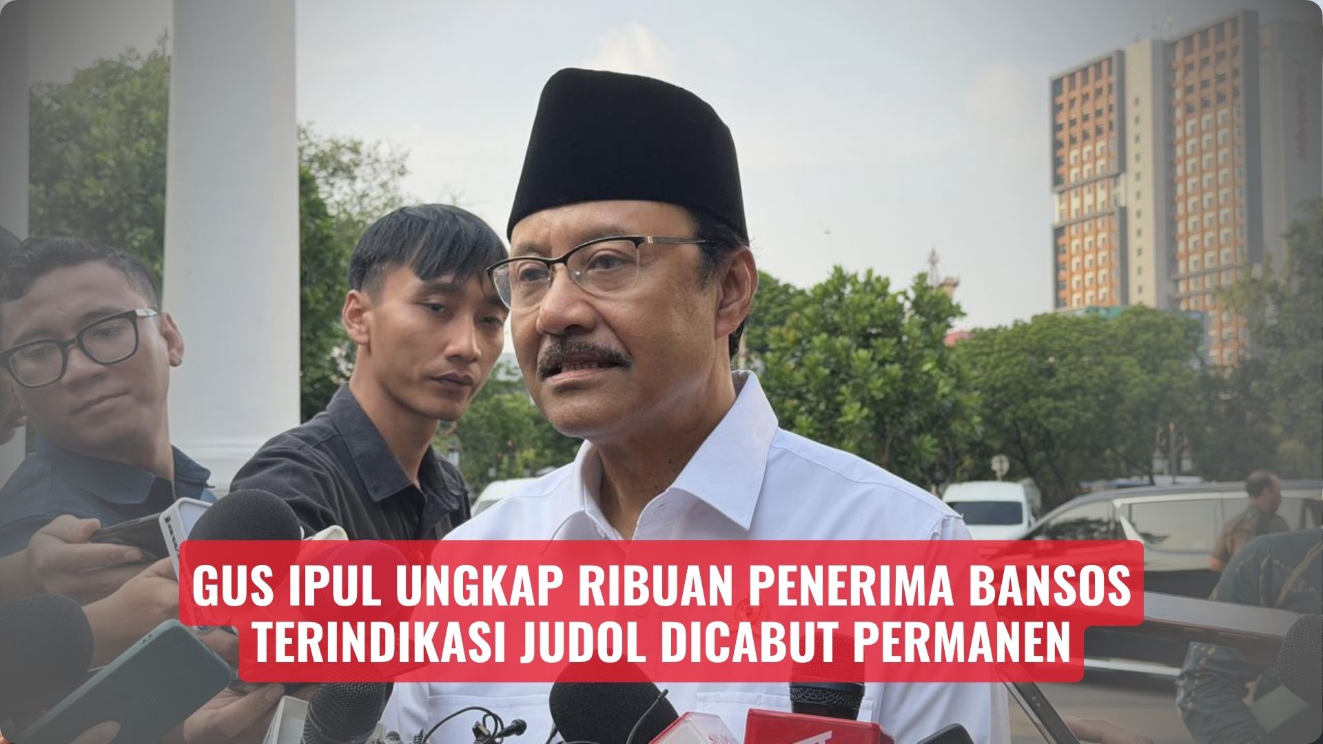 Gus Ipul Ungkap Ribuan Penerima Bansos Terindikasi Judol Dicabut Permanen