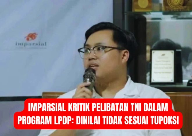 Imparsial Kritik Pelibatan TNI dalam Program LPDP: Dinilai Tidak Sesuai Tupoksi