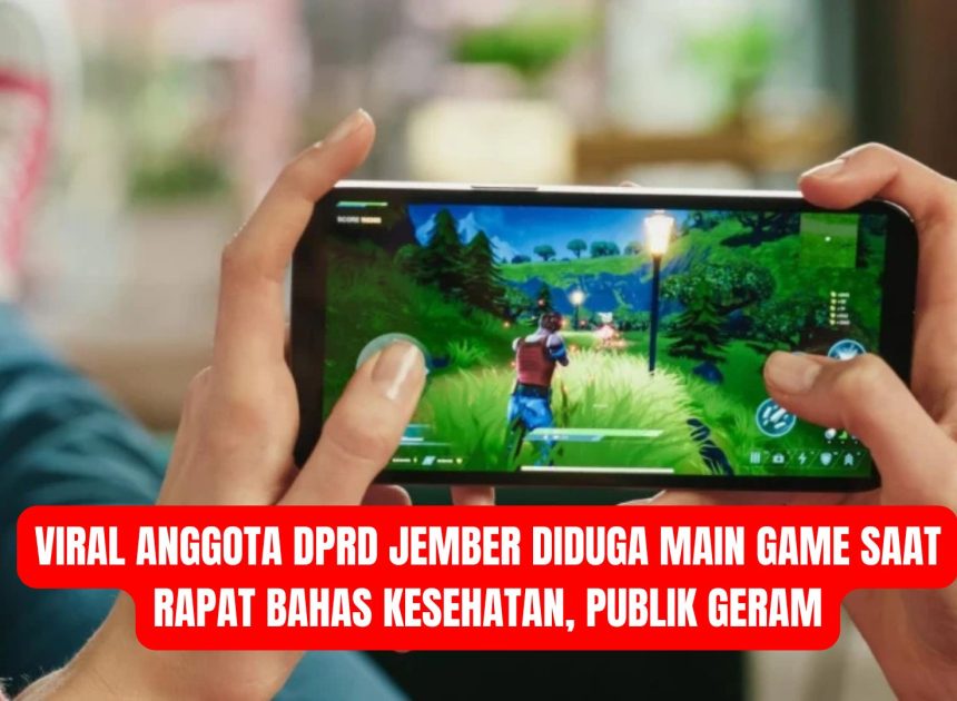 Viral Anggota DPRD Jember Diduga Main Game Saat Rapat Bahas Kesehatan, Publik Geram