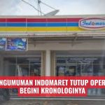 Viral Pengumuman Indomaret Tutup Operasional, Begini Kronologinya