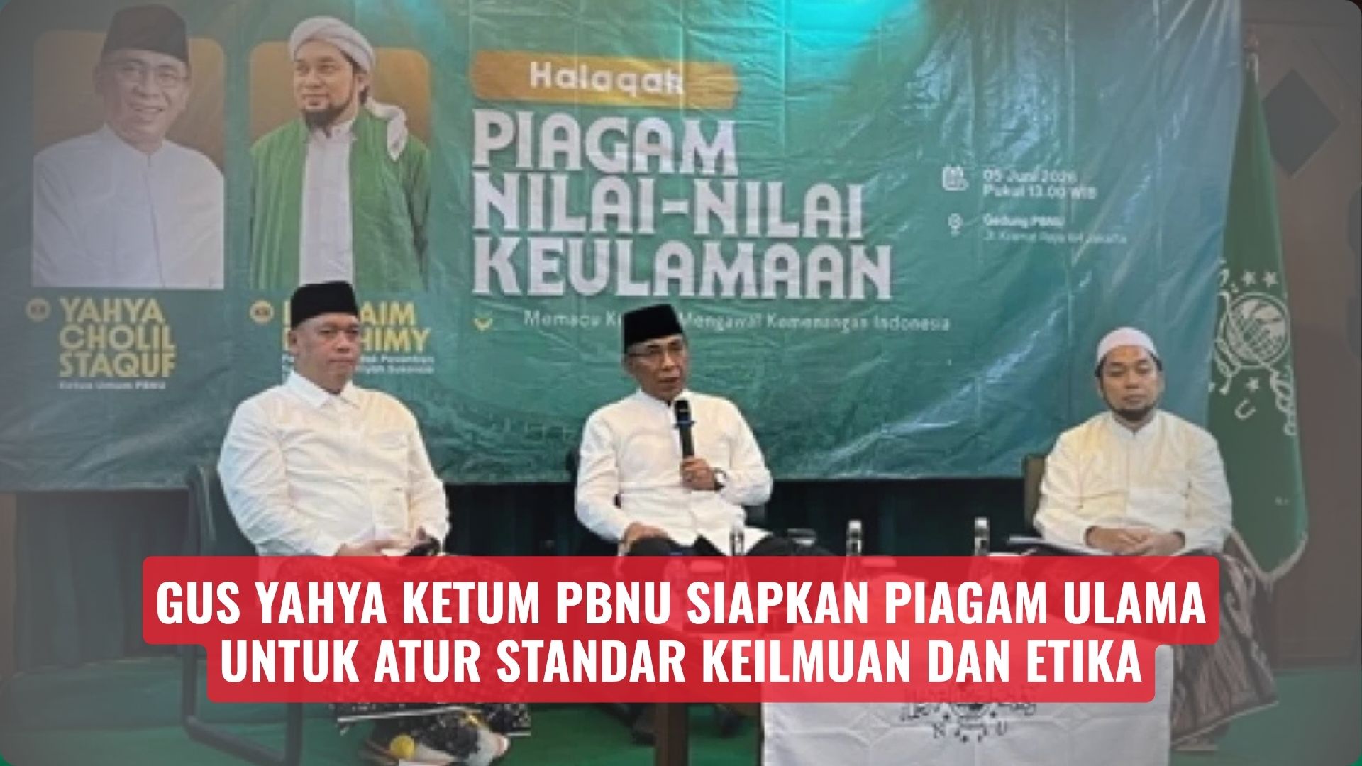 Gus Yahya Ketum PBNU Siapkan Piagam Ulama untuk Atur Standar Keilmuan dan Etika