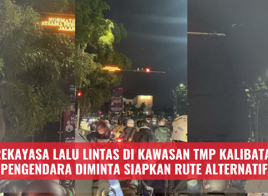Rekayasa Lalu Lintas di Kawasan TMP Kalibata, Pengendara Diminta Siapkan Rute Alternatif