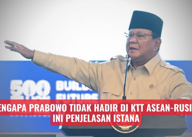 Mengapa Prabowo Tidak Hadir di KTT ASEAN-Rusia? Ini Penjelasan Istana