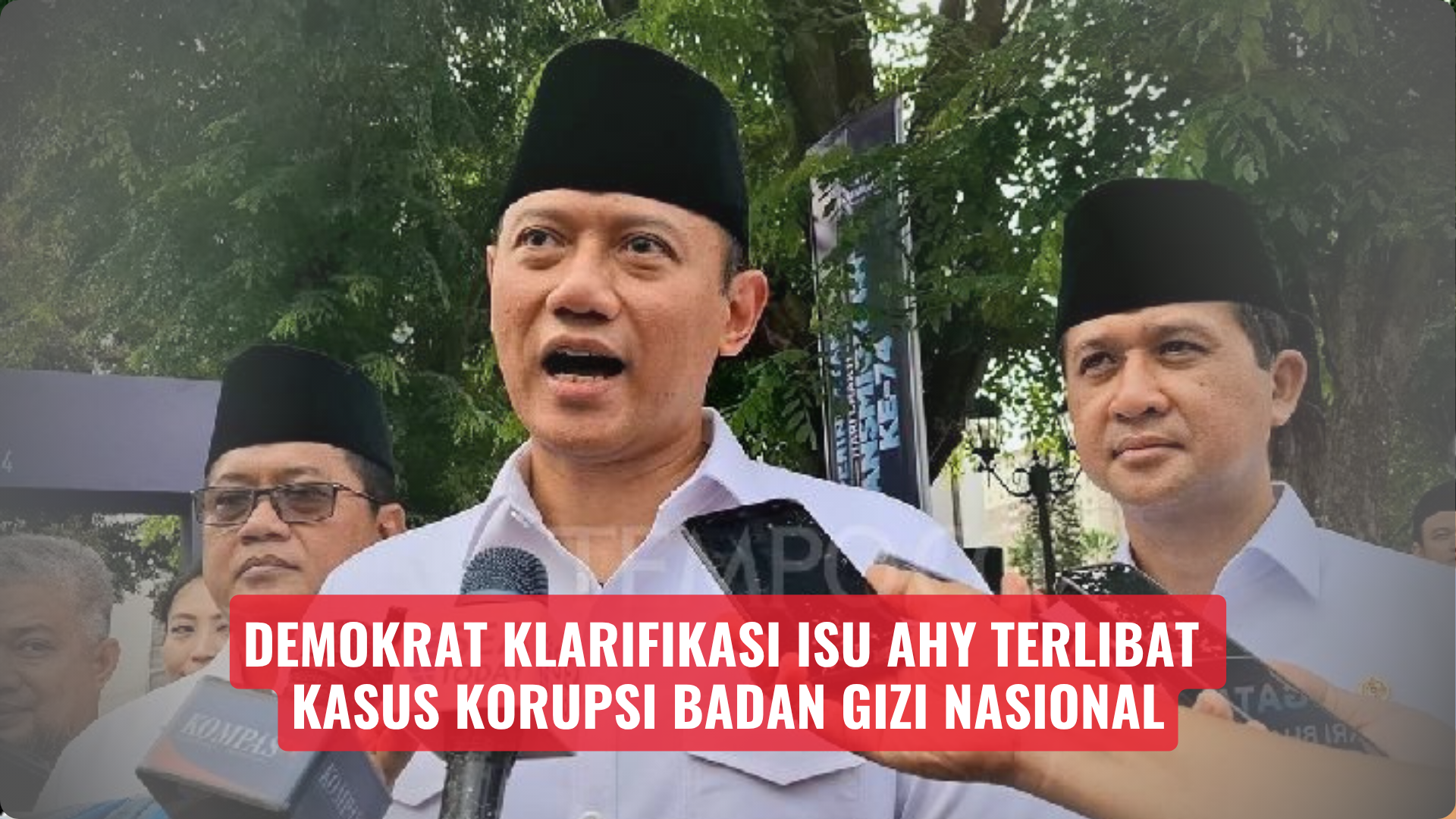 Demokrat Klarifikasi Isu AHY Terlibat Kasus Korupsi Badan Gizi Nasional