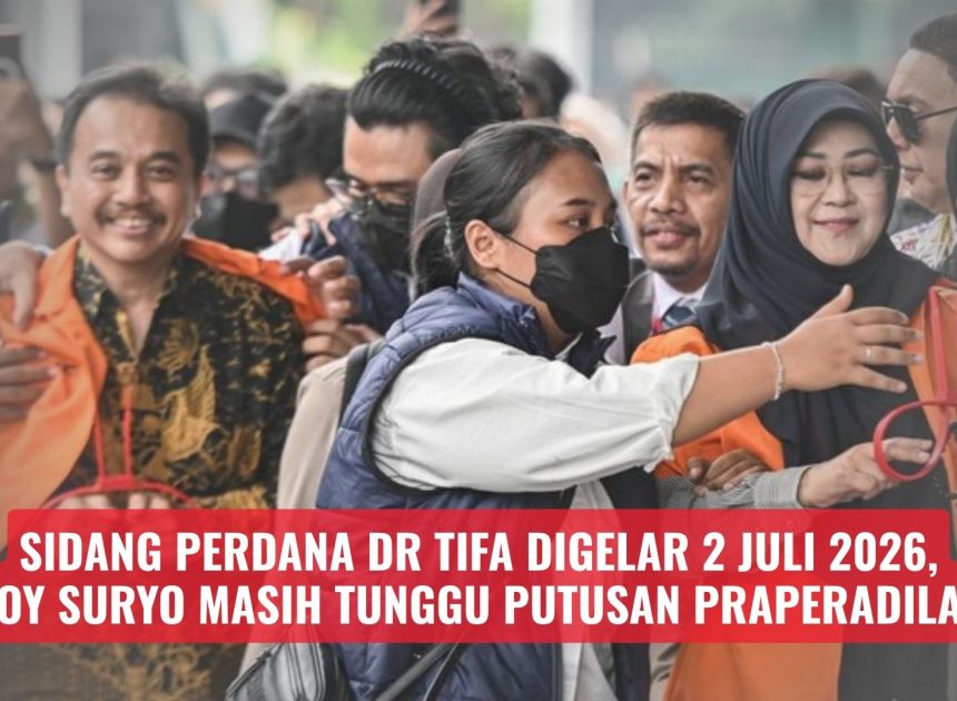 Sidang Perdana Dr Tifa Digelar 2 Juli 2026, Roy Suryo Masih Tunggu Putusan Praperadilan