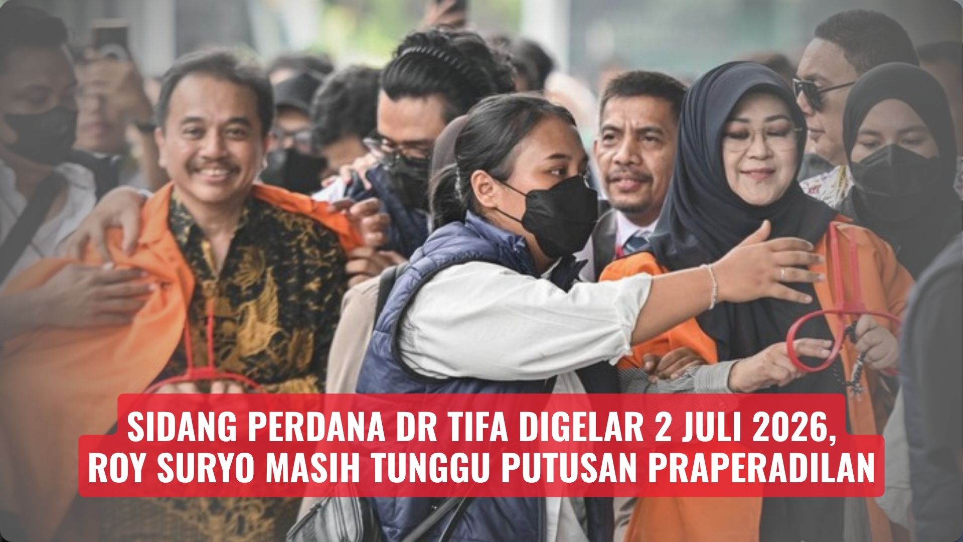 Sidang Perdana Dr Tifa Digelar 2 Juli 2026, Roy Suryo Masih Tunggu Putusan Praperadilan