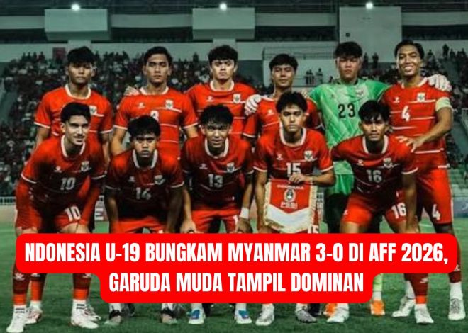 Indonesia U-19 Bungkam Myanmar 3-0 di AFF 2026, Garuda Muda Tampil Dominan