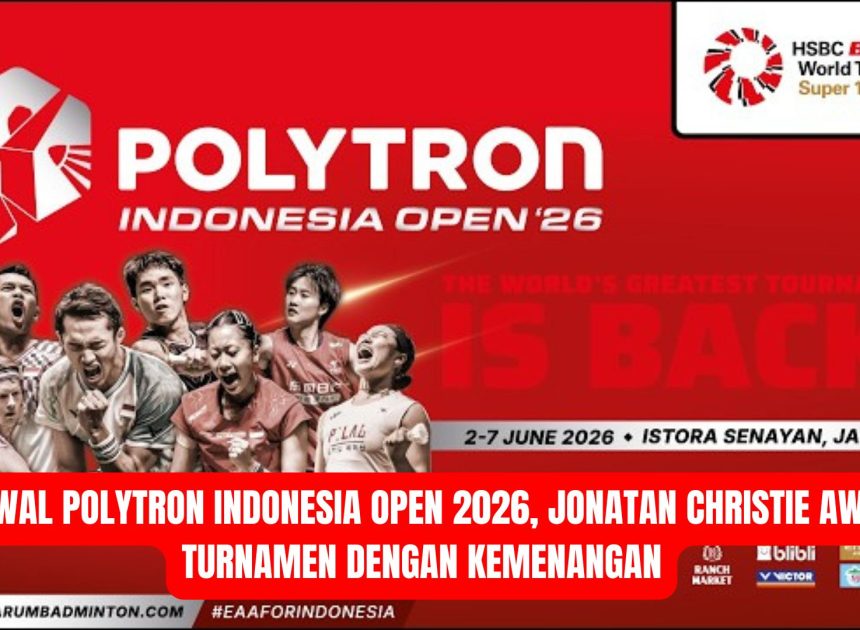 Jadwal Polytron Indonesia Open 2026, Jonatan Christie Awali Turnamen dengan Kemenangan